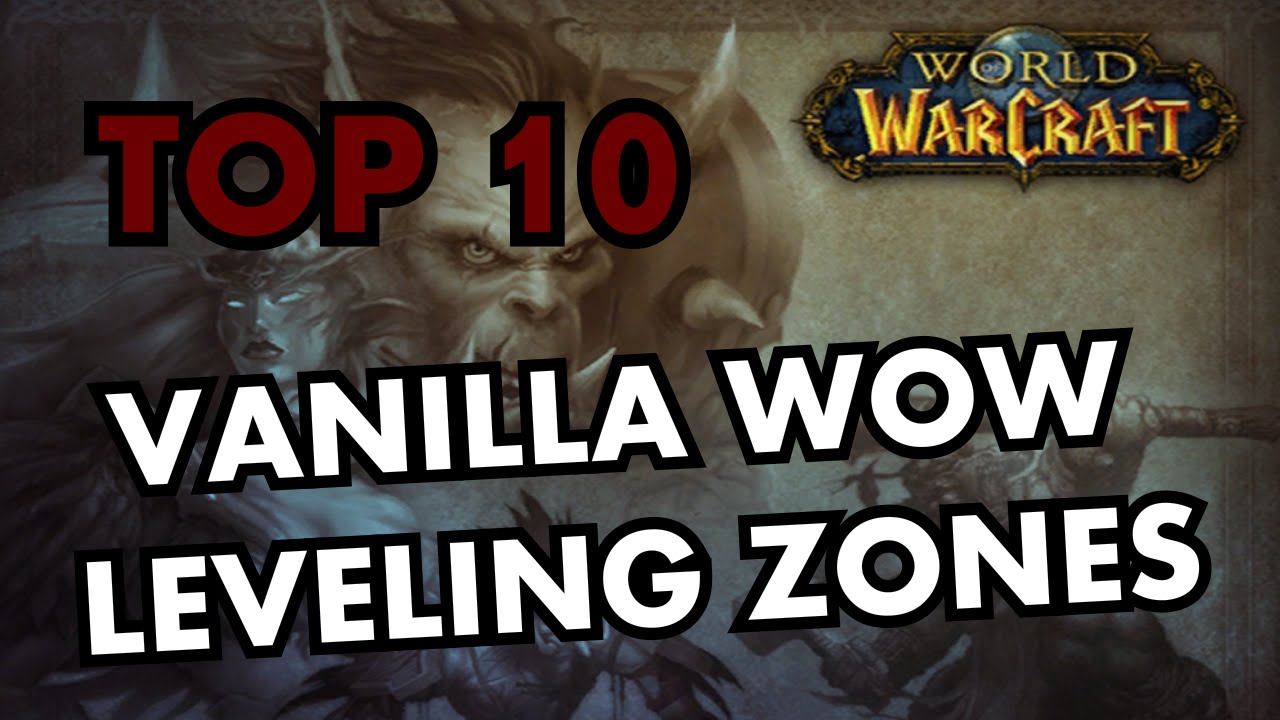 10 лучших зон прокачки в оригинальном World of Warcraft