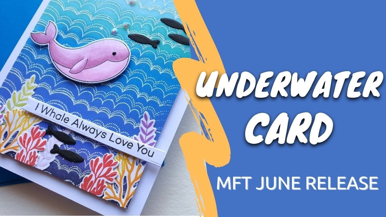 underwater card | MFT June release