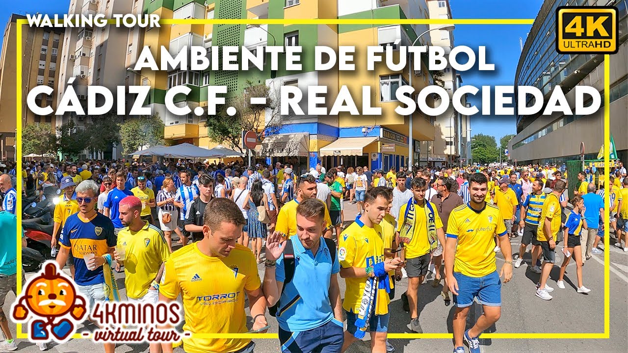 Ambiente de fútbol : Cádiz C.F.  Vs.  Real Sociedad - 4K (Ultra HD) Walking Virtual Tour Spain 2022