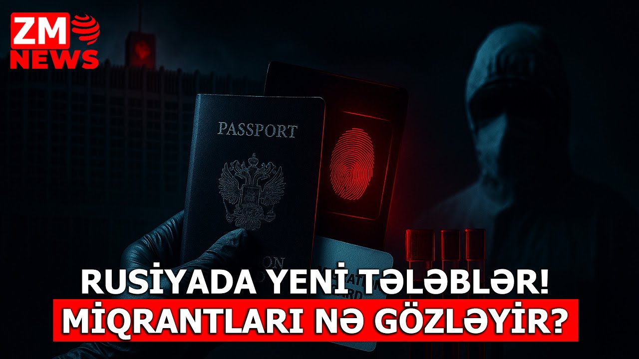RUSİYAYA GEDƏNLƏR VACİB XƏBƏRDARLIQ: BUNU ETMƏK M&Uuml;TLƏQDİR - ƏKS HALDA DEPORTASİYA OLUNACAQSIZ. 