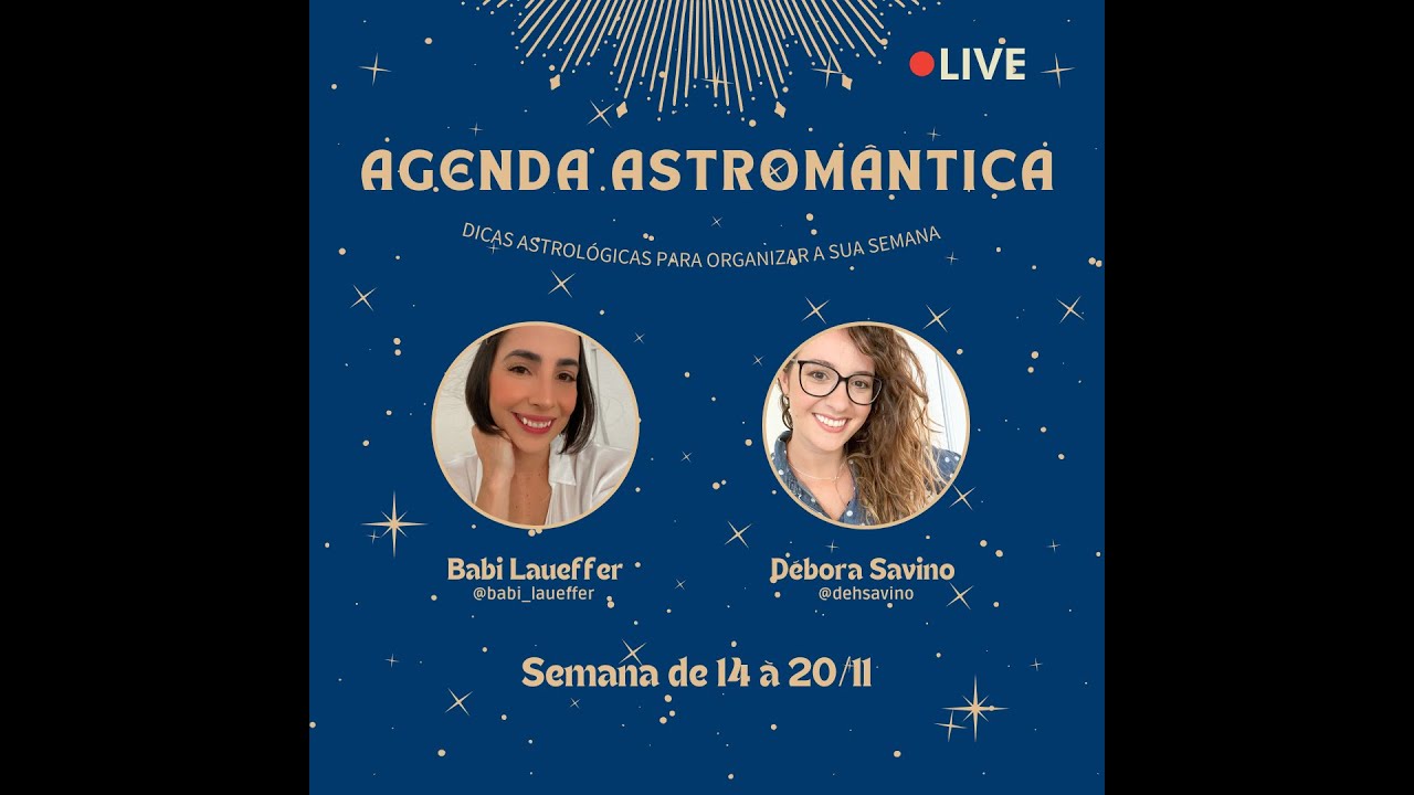 Agenda Astr&ocirc;mantica - Astros da Semana 14.11 at&eacute; 20.11.2022