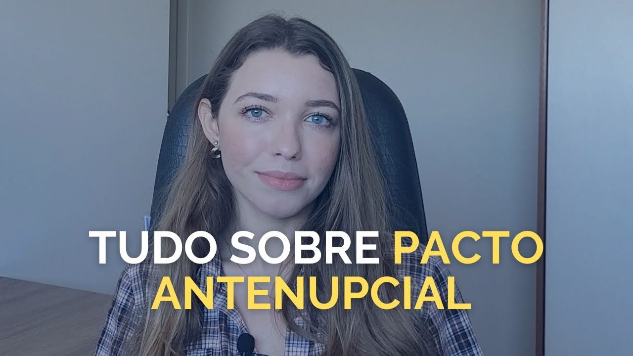 PACTO ANTENUPCIAL: O Que É,  Para Quê Serve, Quando Precisa e Onde Fazer