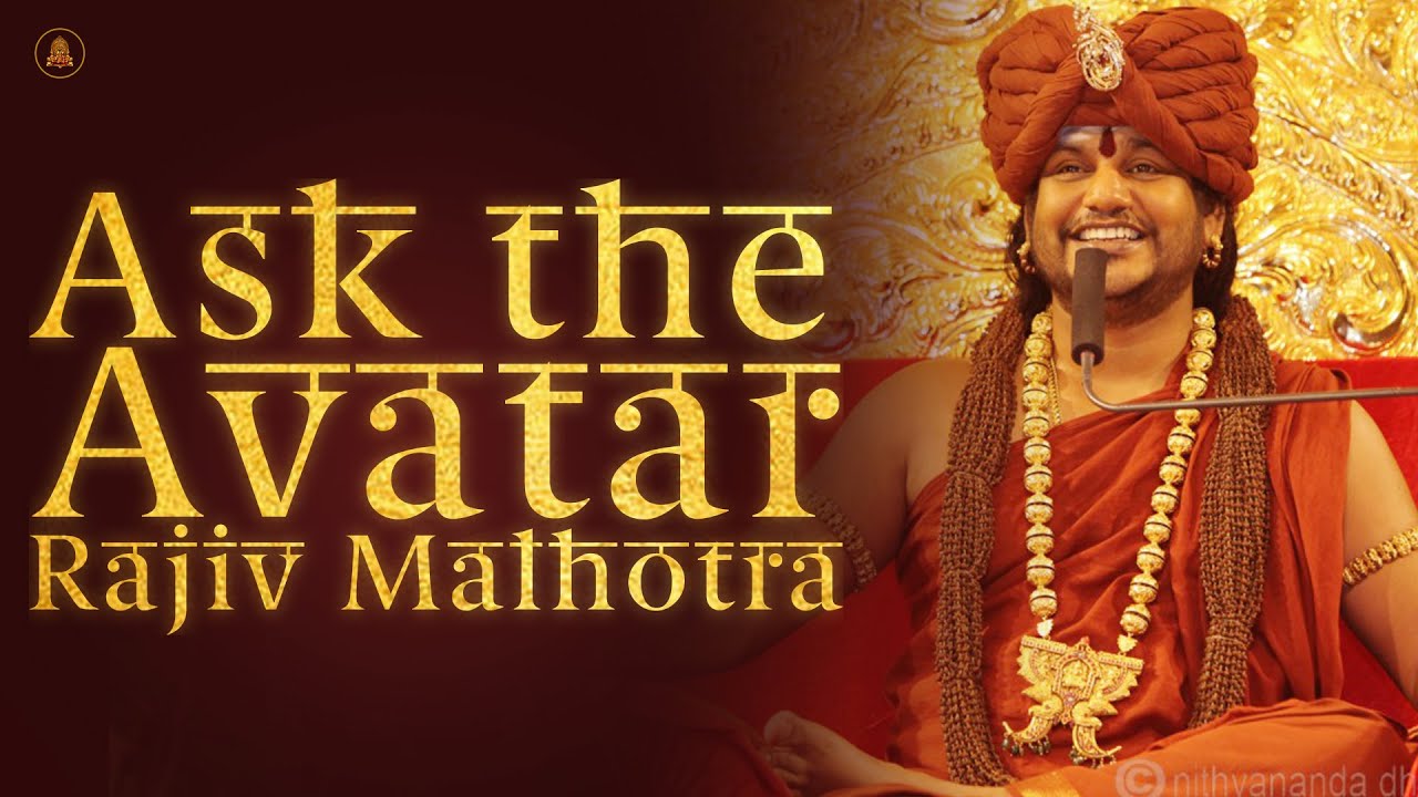 Ask the Avatar: Rajiv Malhotra | Ask The Avatar | 13 Jul 2016