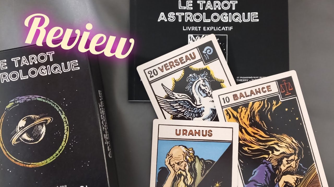 Le tarot astrologique, review et mon avis !