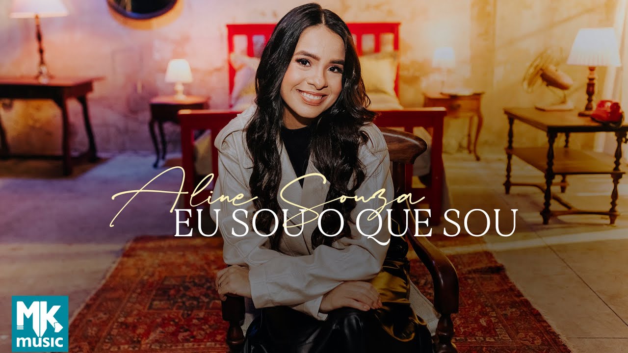 Aline Souza - Eu Sou O Que Sou (Clipe Oficial MK Music)
