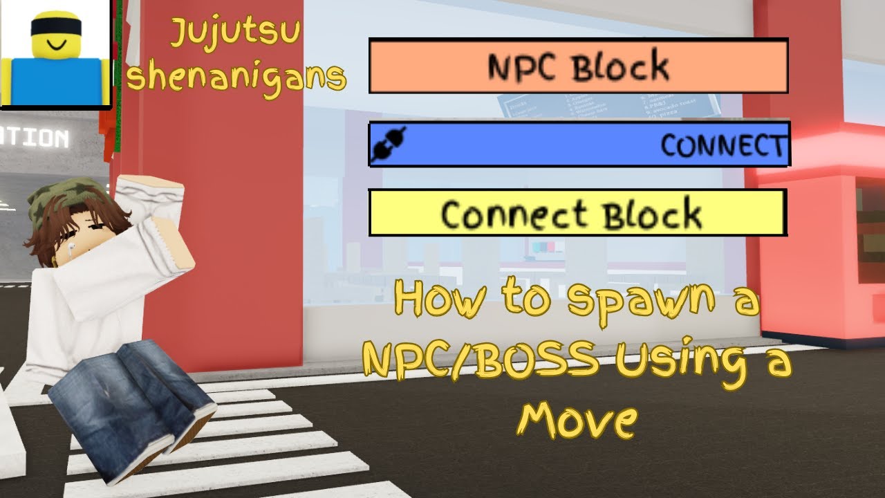 How to spawn a NPC/BOSS Using a Move (Jujutsu Shenanigans)