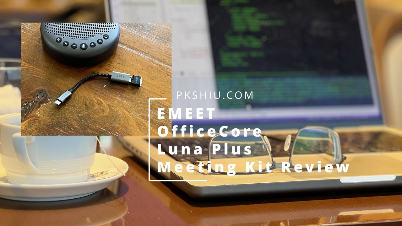 EMEET OfficeCore Luna Plus Meeting Kit Review