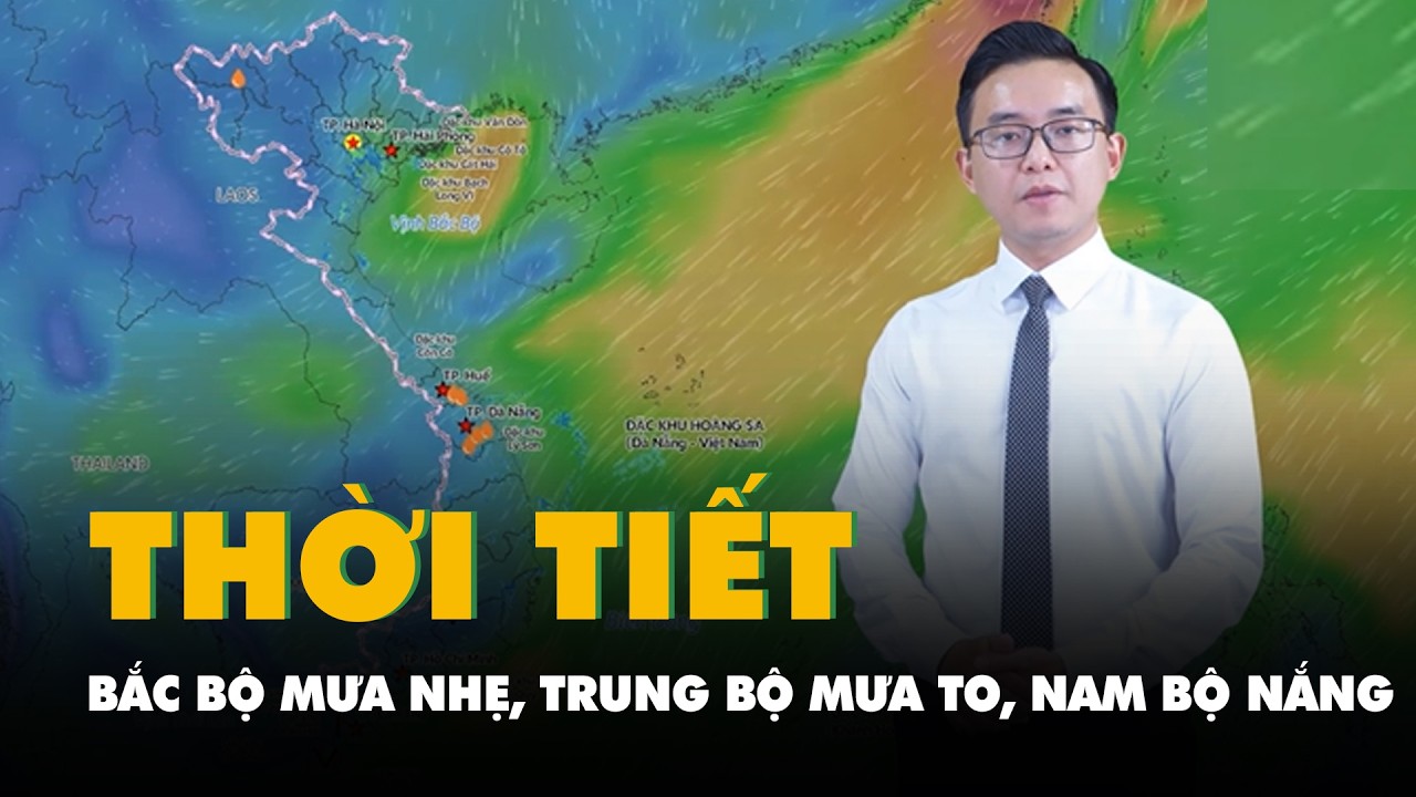 Thời tiết hôm nay 13-3: Bắc Bộ mưa nhẹ, Trung Bộ mưa to, Nam Bộ nắng