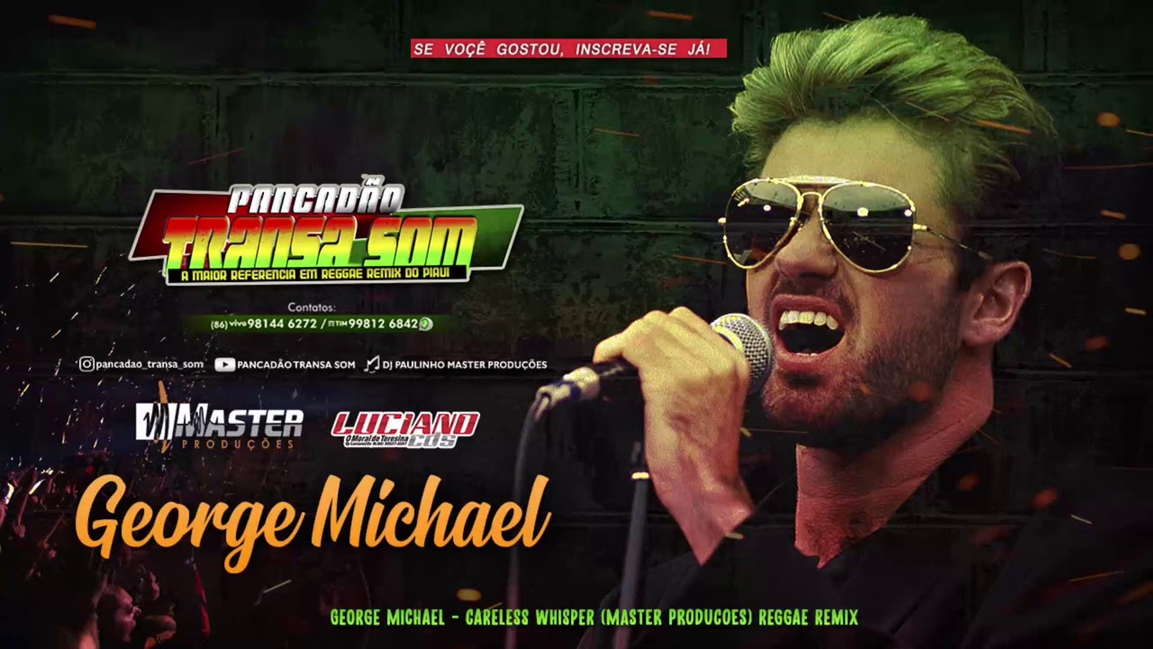 George Michael - Careless Whisper (Flash Back Reggae Remix)@MASTERPRODUÇÕESREGGAEREMIX