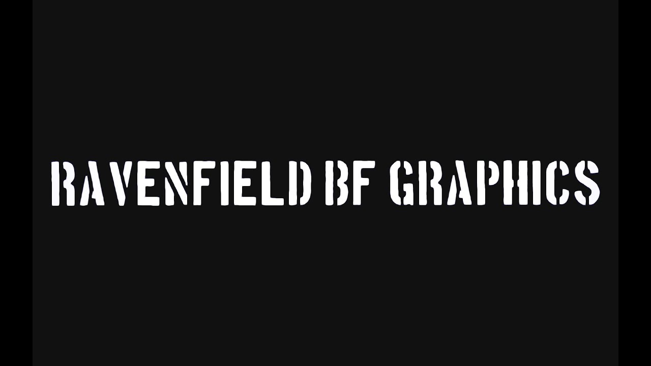 Ravenfield BF Graphics Sneak Peek!!