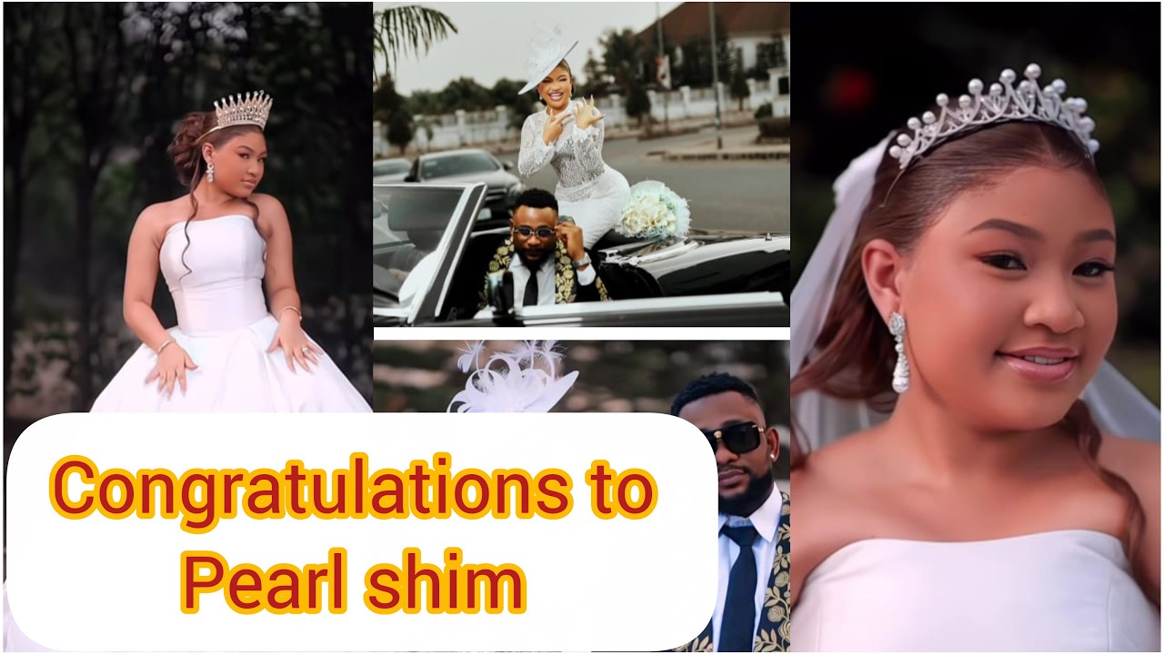 NOLLYWOOD SHOCKER: Pearl Shim Weds at 17! See Her Emotional Wedding Photos 👰🎥