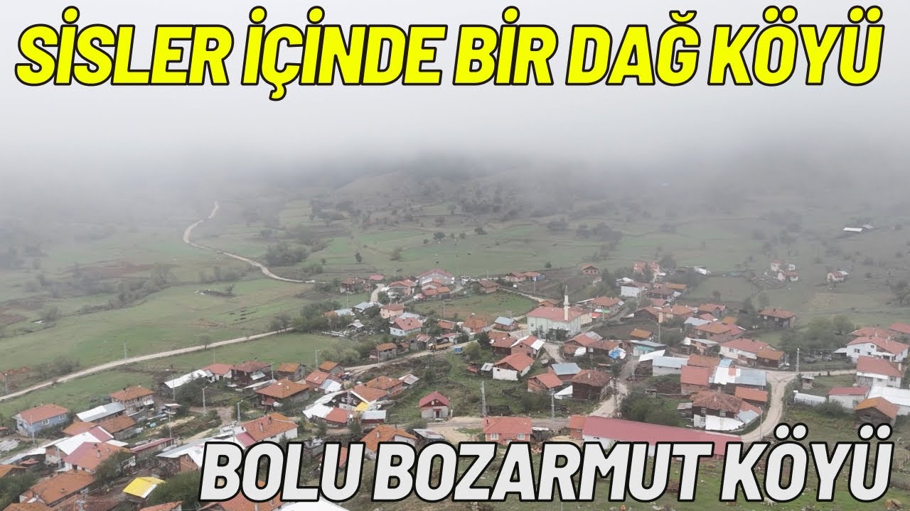 BOLU BOZARMUT KÖYÜ GEZİSİ VE DRONE ÇEKİMİ -SİSLER İÇİNDE BİR DAĞ KÖYÜ -YEŞİLLER İÇİNDE ŞİRİN BİR KÖY