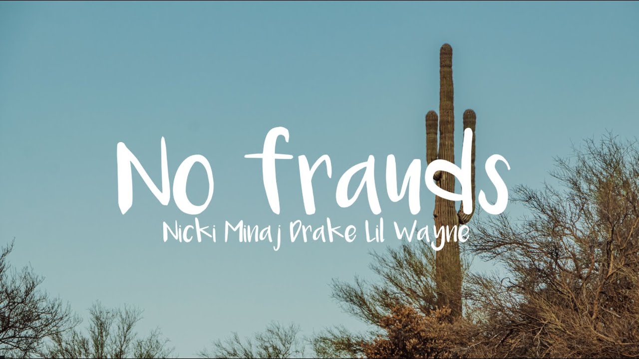 Nicki Minaj - No Frauds (Clean - Lyrics) ft. Drake, Lil Wayne