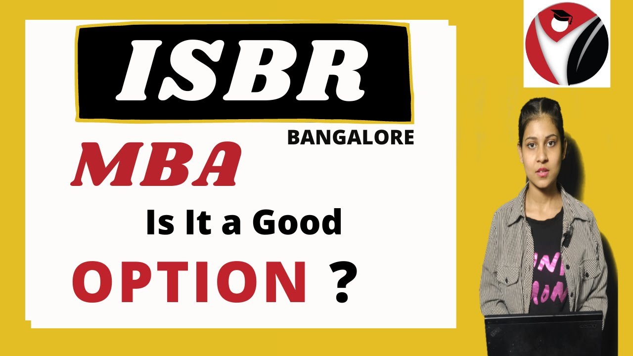 ISBR | International School of Business & Research | Bangalore | Bschool | Admissions | Fees |