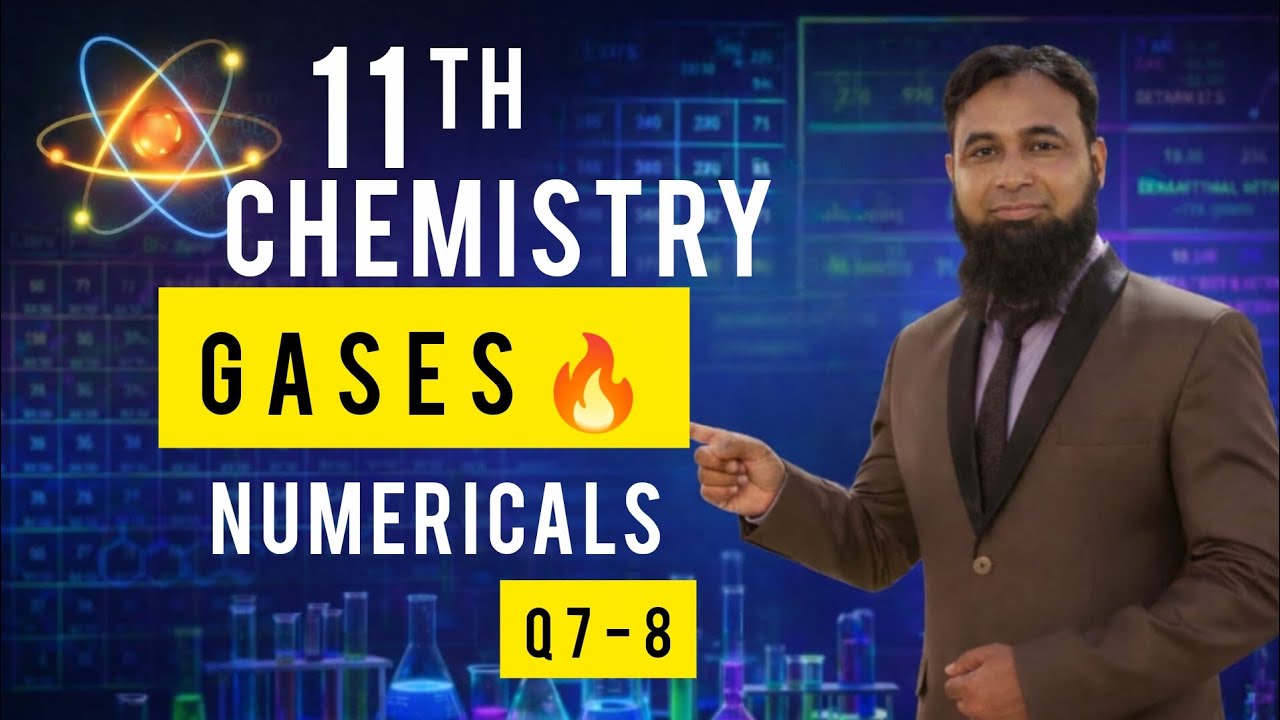    XI Chemistry Chapter 4 Gas Numericals Q7 & Q8 Solved | Most Important | Sindh board 