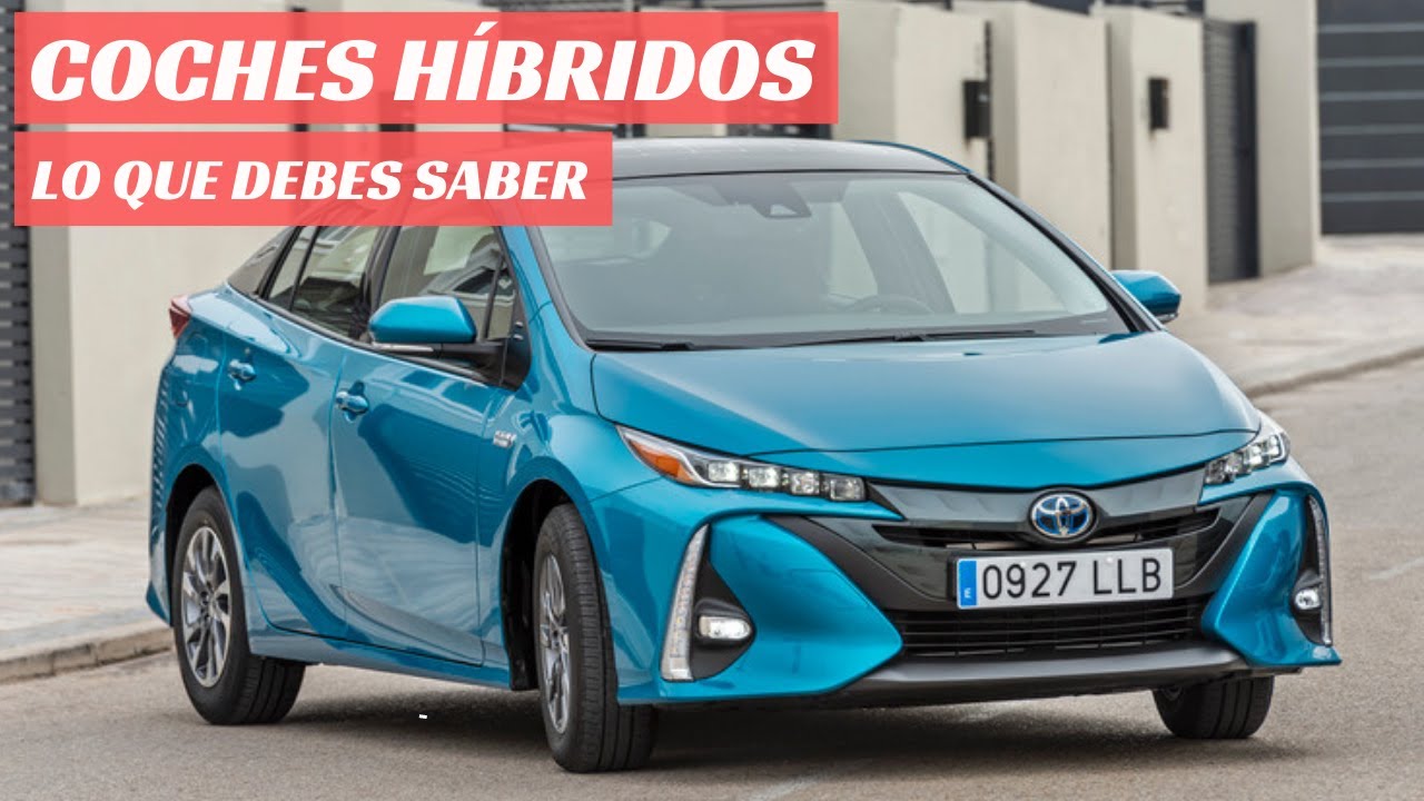 Coches Híbridos: Lo que debes saber