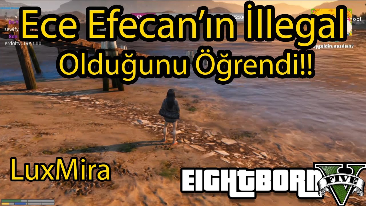 EightbornV Ece Efecan'ın İllegal Olduğunu Öğreniyor!! - Polislere Sıktığını Öğrendi!! - LuxMira