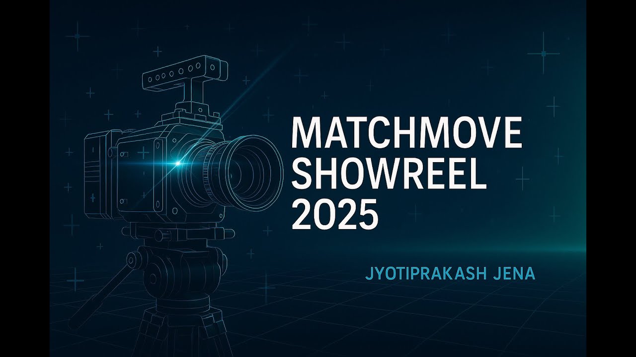 🎬 Matchmove Showreel 2025 | Jyotiprakash Jena | Camera Tracking Artist