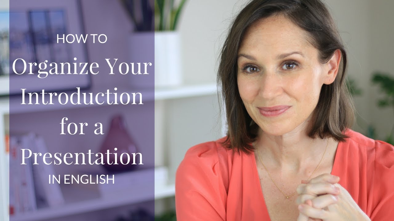 How to Organize Your Introduction for a Presentation in English