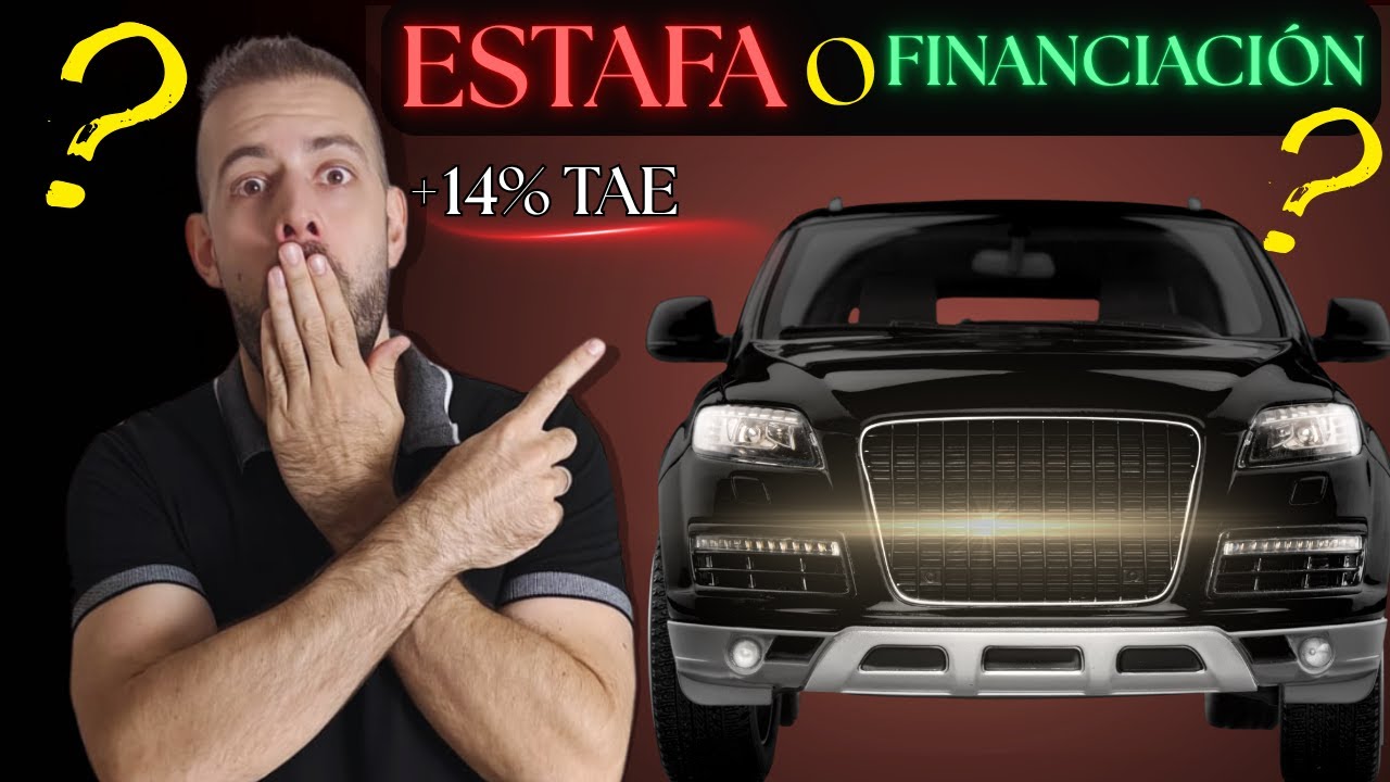 As&iacute; te ENGA&Ntilde;AN al financiar tu coche (y no te das cuenta)