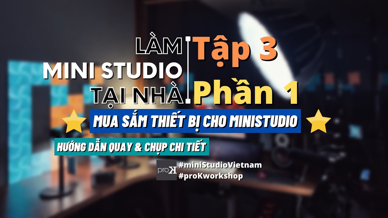 miniStudio #3 Mua sắm thiết bị cho một Studio ở nhà như thế nào cho hiệu quả ?