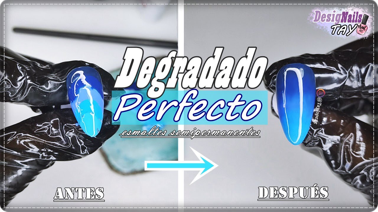 Degradado PERFECTO con ESMALTES SEMIPERMANENTES /Designails Tay