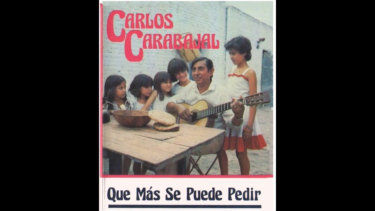 Carlos Carabajal - Qué más se puede pedir (1985) -DISCO COMPLETO-