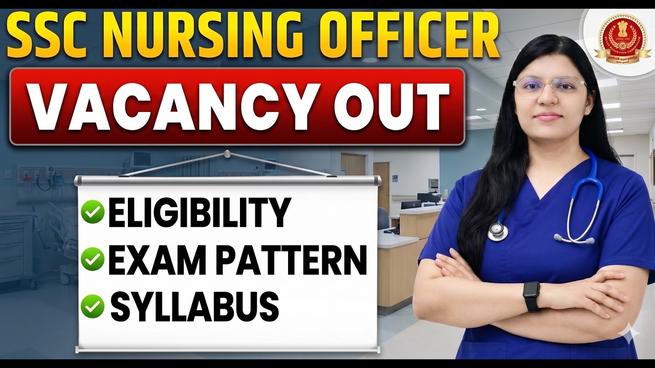 SSC Nursing Officer Vacancy 2026 | Eligibility, Syllabus & Pattern|SSC Staff Nurse Vacancy