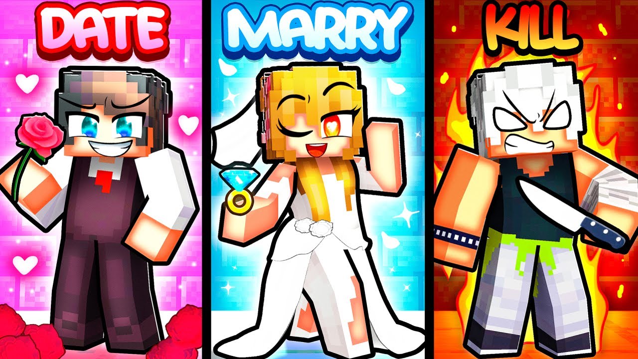 Minecraft but DATE MARRY KILL!