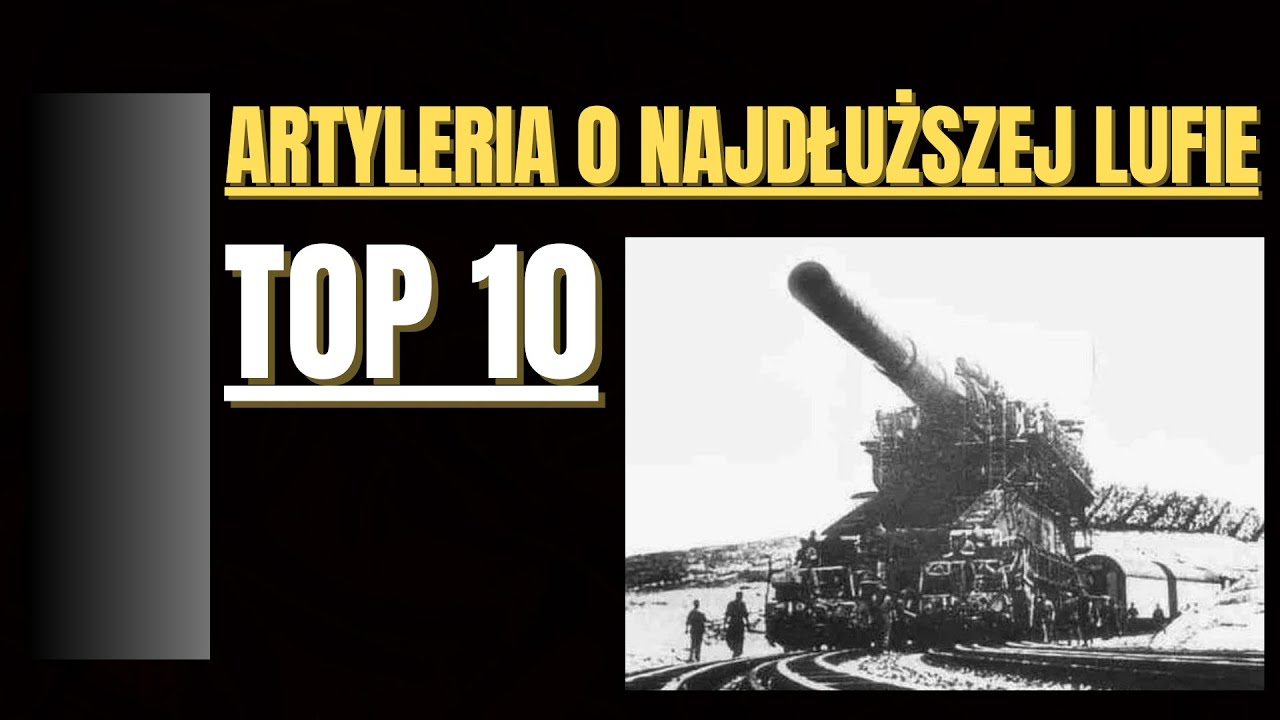 TOP10 Artyleria o najdłuższej lufie
