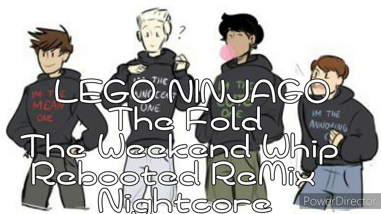 Rebooted ReMix of The Weekend Whip ~ The Fold ~ Nightcore