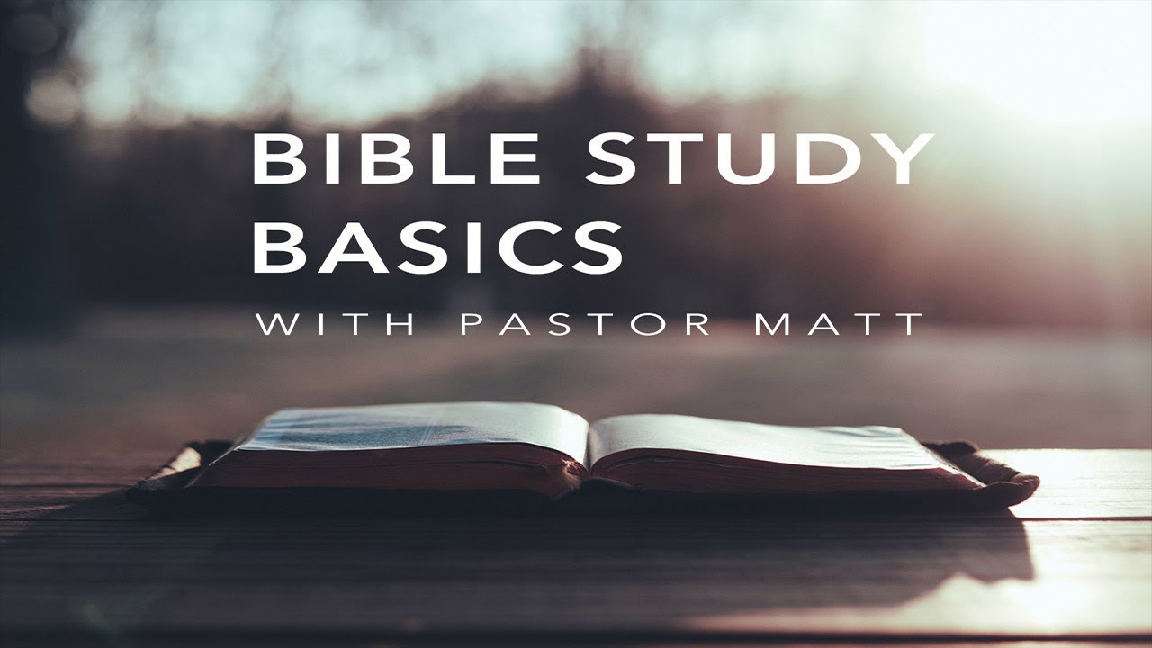 BIBLE STUDY BASICS | SESSION 1 | THE BIBLE IN YOUR HAND