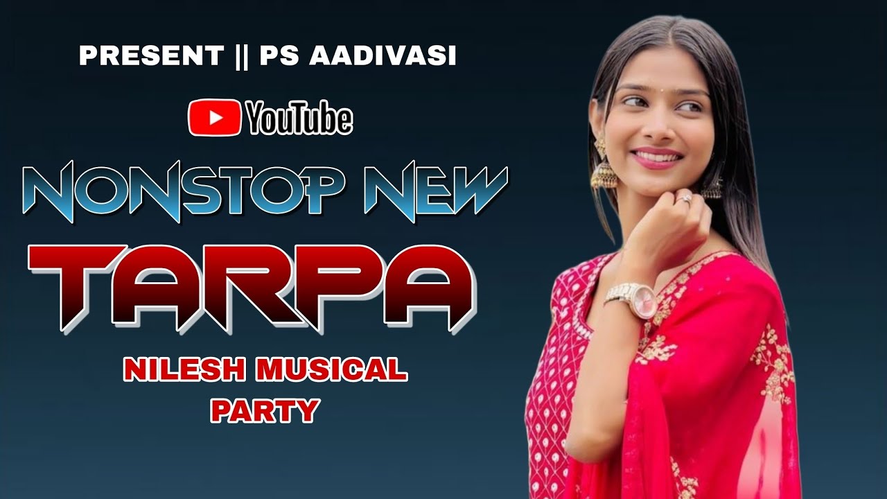 𝐍𝐎𝐍 𝐒𝐓𝐎𝐏 𝐓𝐀𝐑𝐏𝐀 𝐍𝐄𝐖 ✅ नॉनस्टॉप तारपा म्युझिक 🎧 𝐍𝐈𝐋𝐄𝐒𝐇 𝐌𝐔𝐒𝐈𝐂𝐀𝐋 𝐏𝐀𝐑𝐓𝐘 𝐌𝐇 𝐔𝐏𝐃𝐀𝐓𝐄 𝐓𝐀𝐑𝐏𝐀 #psaadivasi 