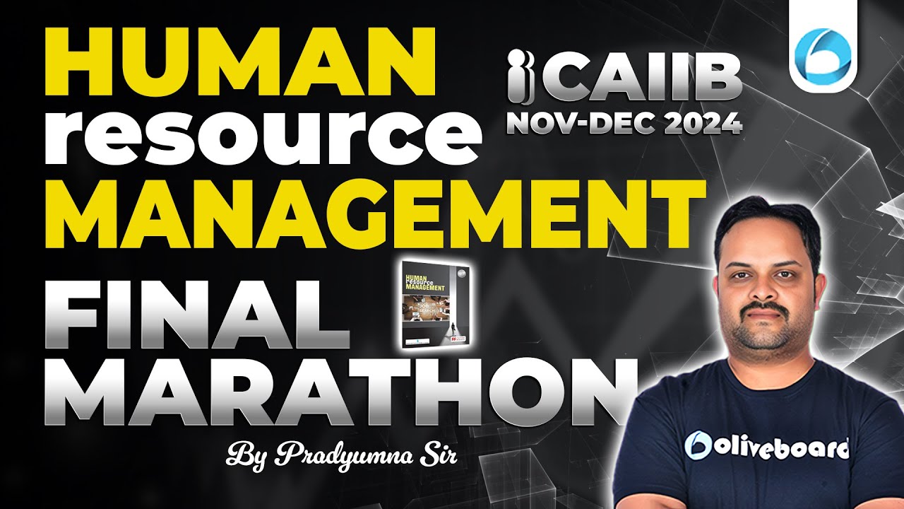 CAIIB HRM Marathon | CAIIB HRM Maha Marathon | CAIIB Elective Marathon | CAIIB Oliveboard