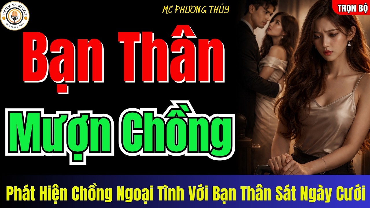 Phát Hiện Chồng Ngoại Tình Với Bạn Thân Sát Ngày Cưới Có Nên Tha Thứ ?