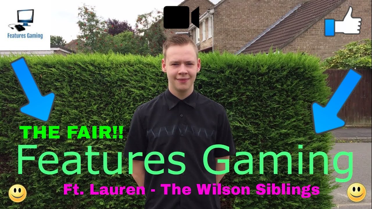THE FAIR!! Ft. The Wilson Siblings - Lauren I Features Gaming Edition