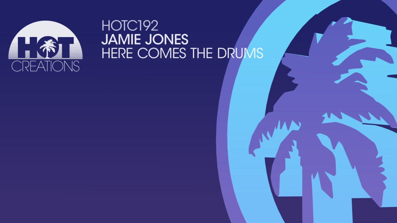 Jamie Jones - Here Comes The Drums