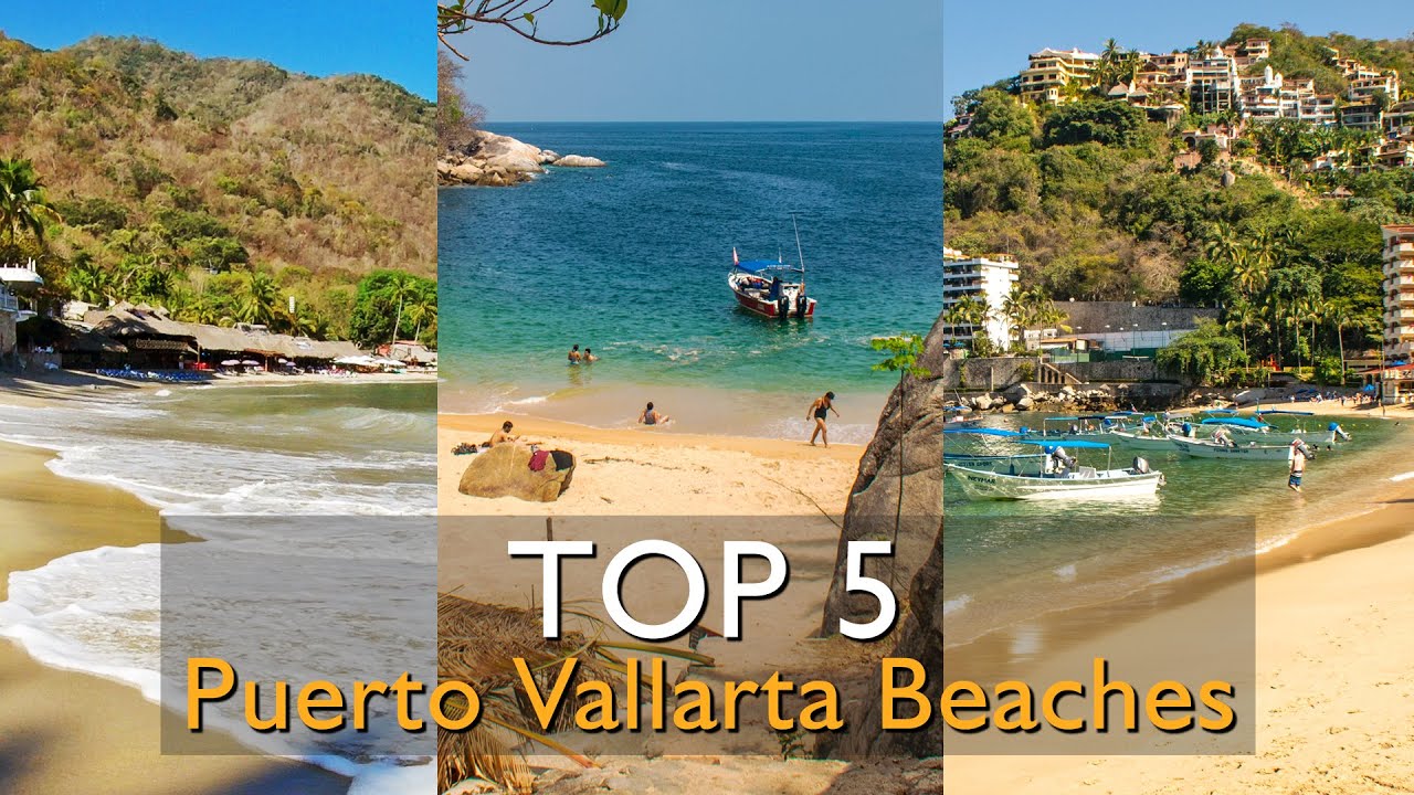 Check out the Top 5 Beaches in Puerto Vallarta Mexico