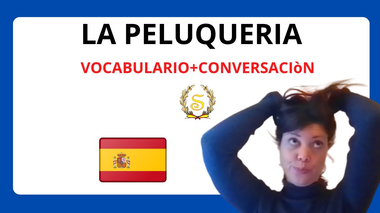 👉Frases y VOCABULARIO para usar en la PELUQUERIA En ESPAÑOL👉👉APRENDE ESPAÑOL FACILMENTE.