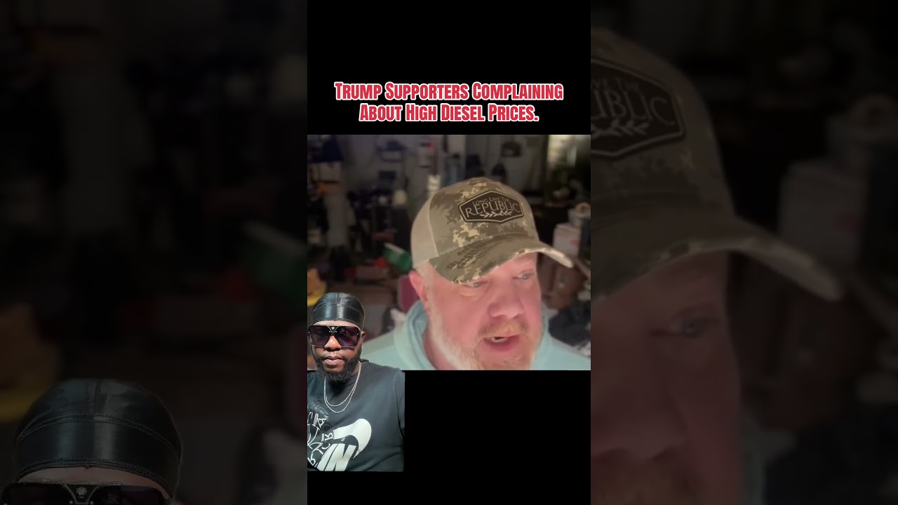 TRUMP SUPPORTERS COMPLAINING ABOUT HIGH DIESEL PRICES.
