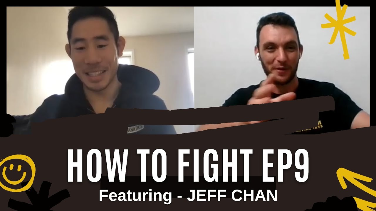 HOW TO FIGHT EP9 ft JEFF CHAN
