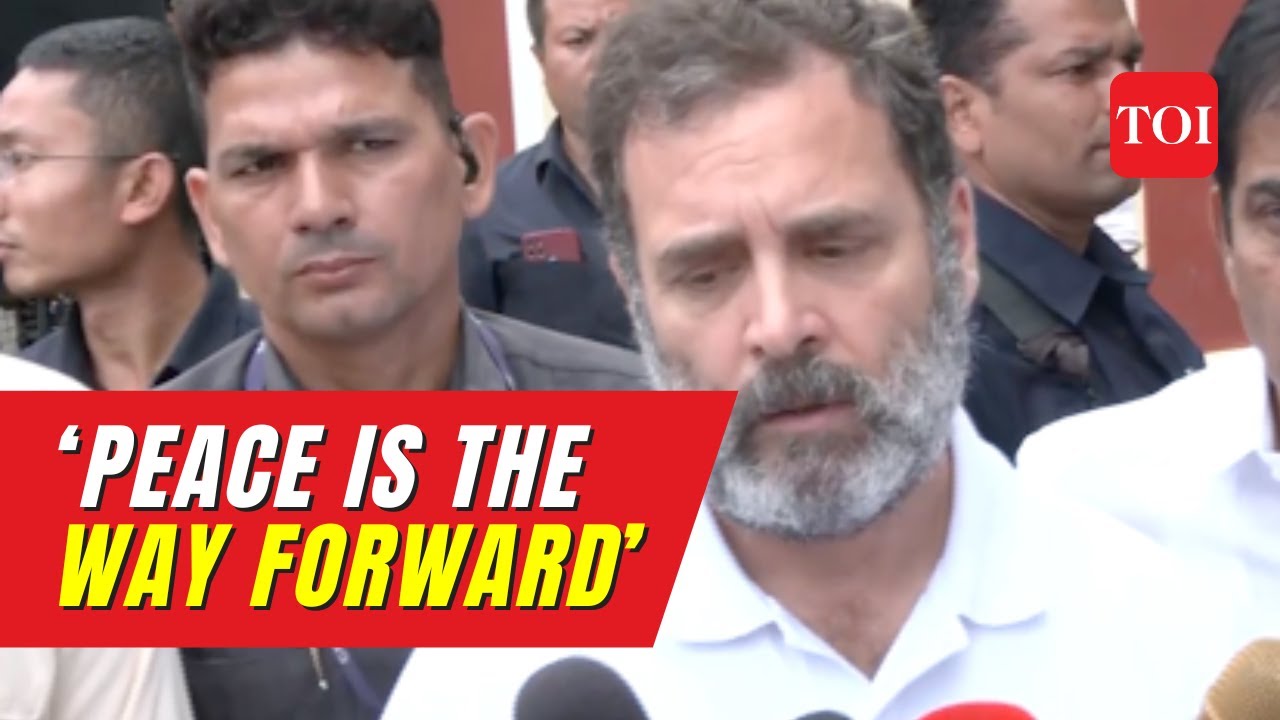 Rahul Gandhi Appeals to Government to Improve Facilities in Relief Camps in Manipur