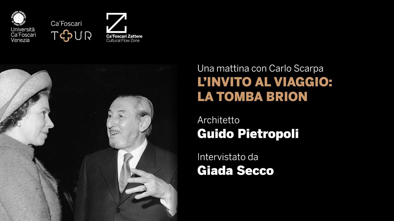 Una mattina con Carlo Scarpa: l'invito al viaggio: la tomba Brion