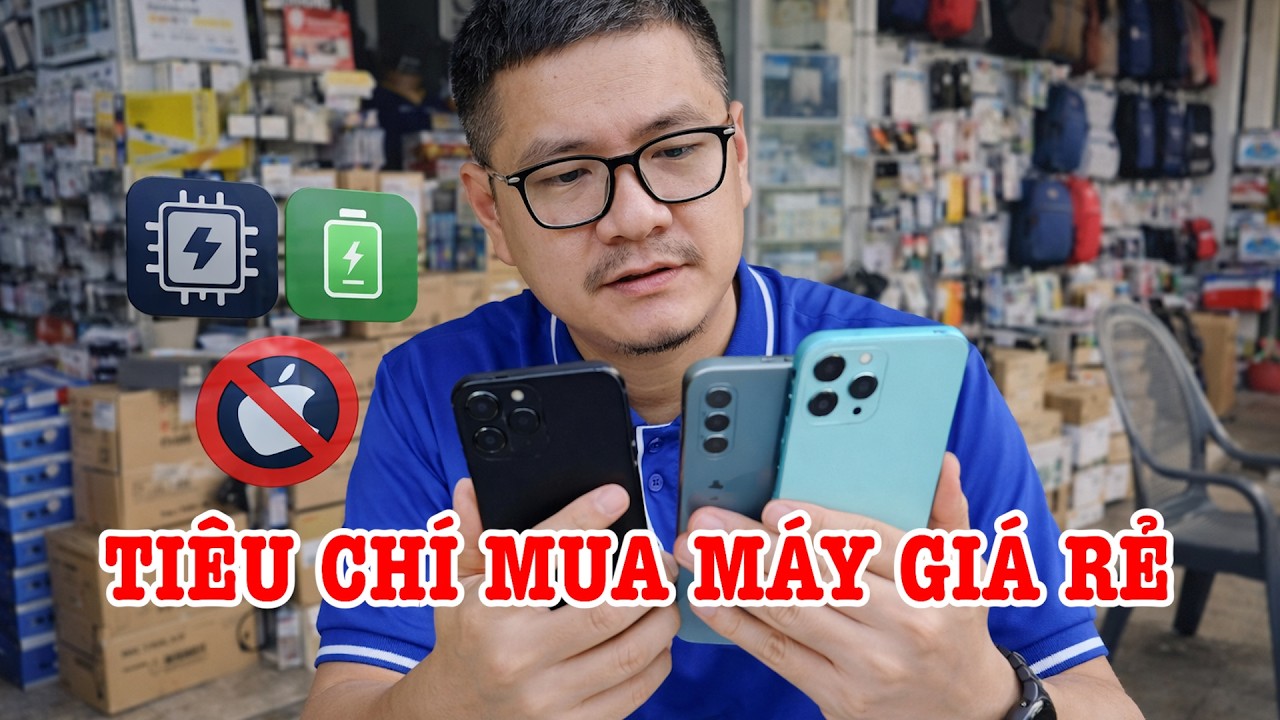 Tiêu chí khi đi mua điện thoại giá rẻ, những thứ không cần ưu tiên!