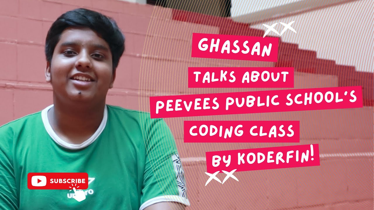 Ghassan Shares his experience with Peevees Public School's coding class by Koderfin!