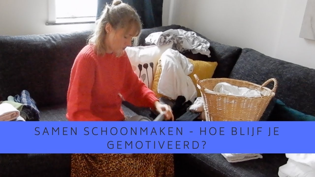 Samen schoonmaken - Ik ruim een bende op! - Motivatie tips!