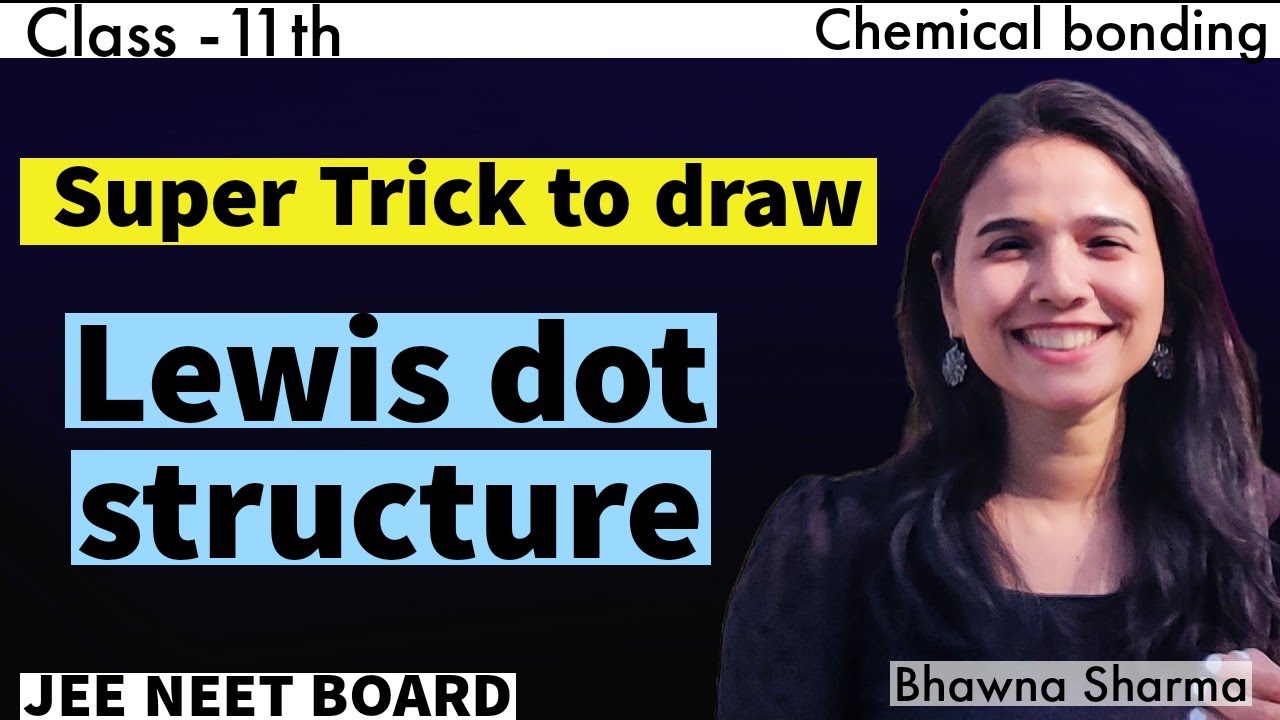 super trick to draw Lewis dot structures 🔥 Chemical bonding| Class-11th Chemistry