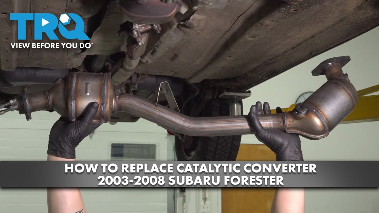 Как заменить каталитический нейтрализатор на Subaru Forester 2003-2008 годов