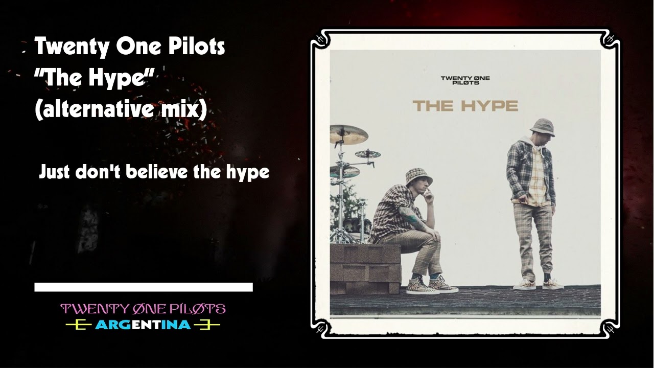 Twenty One Pilots | The Hype (alternative mix) (Lyrics)