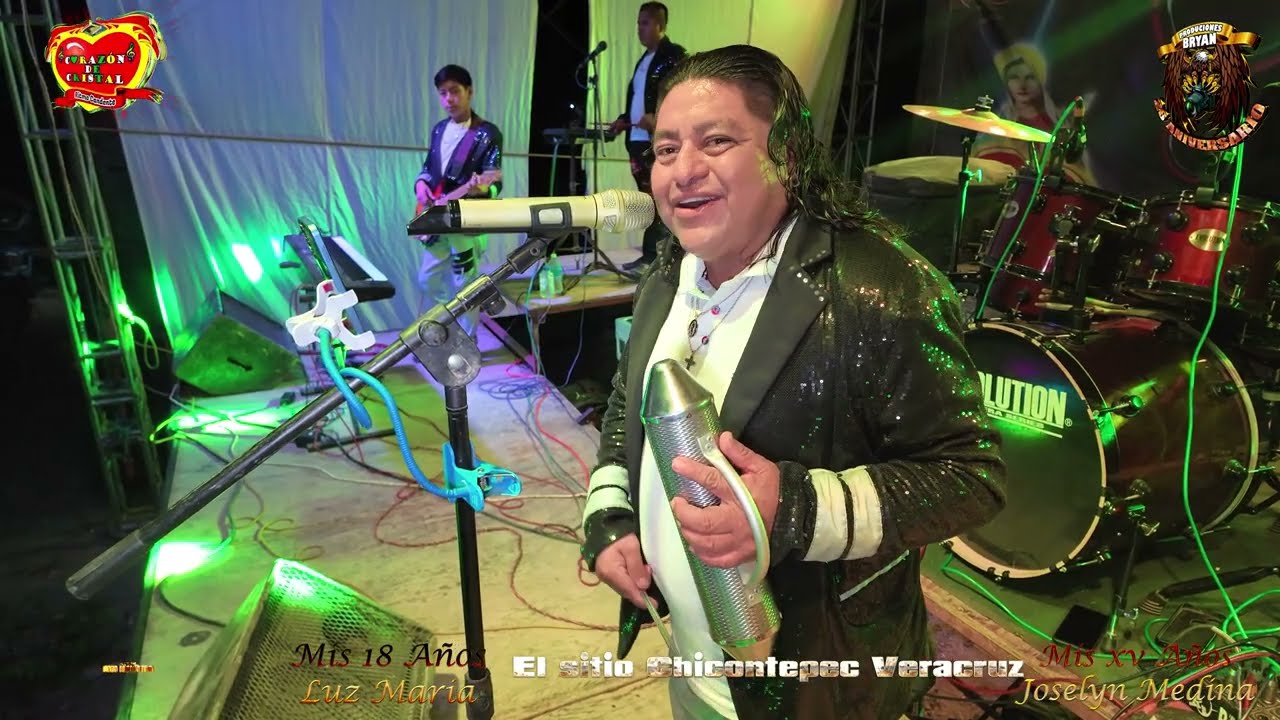 CORAZON DE CRISTAL 💯💥👌mi ultimo adiós😥😥gran fiesta de xv y 18 años en el sitio chicontepec ver.